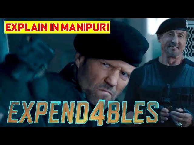 EXPENDABLE 4 // A AMERICAN ACTION MOVIE // EXPLAIN IN MANIPURI // 2023