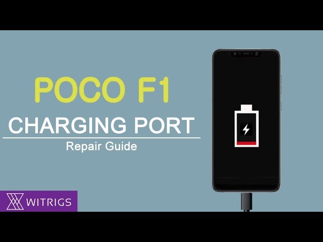 Xiaomi Pocophone F1 Charging Port Repair Guide