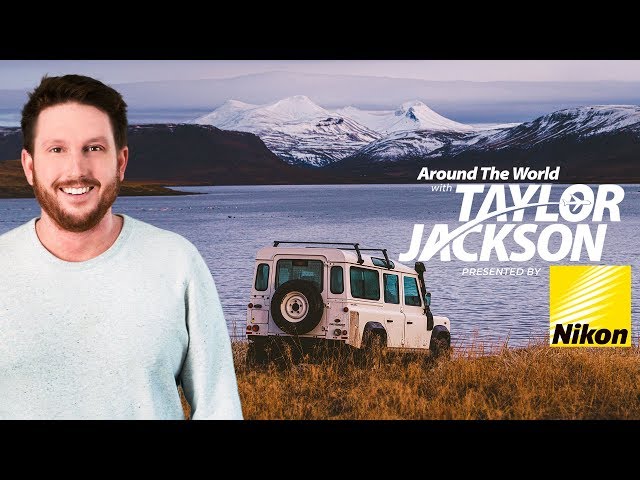 Iceland, A Country Saved By Social Media | Around The World with Taylor Jackson, by Nikon Episode 1