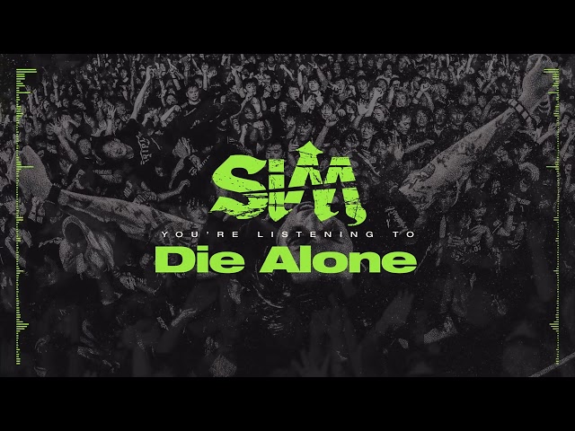 SiM – Die Alone [Official Visualizer]