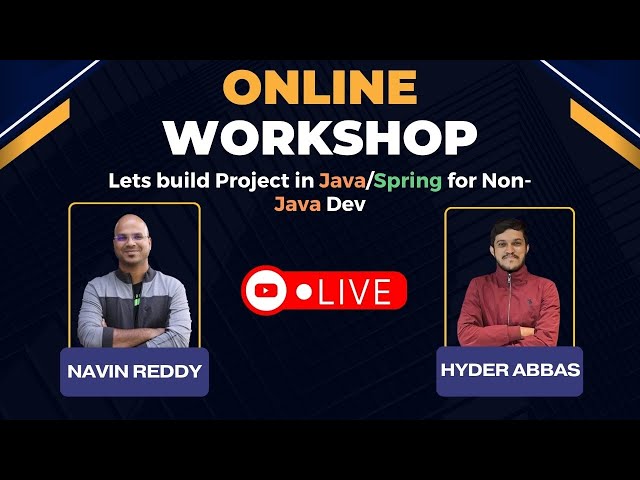Lets build Project in Java/Spring for Non-Java Dev | Live Workshop | Session 1