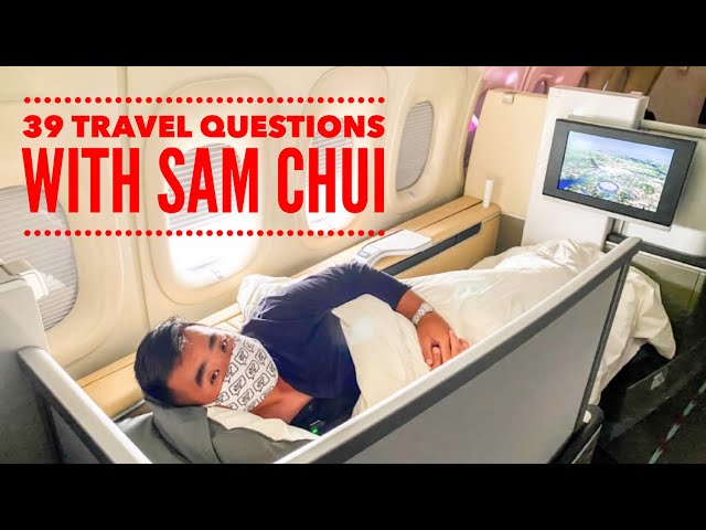 39 Travel Questions with Sam Chui