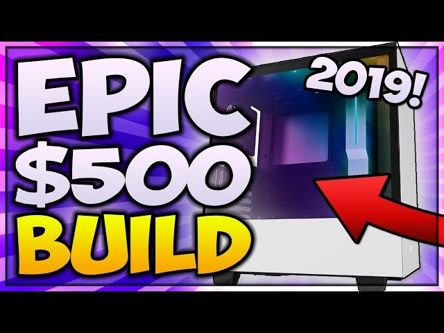 CHEAP $500 Gaming PC BUILD (SUMMER 2019) 🔥 Budget Gaming PC For Beginners
