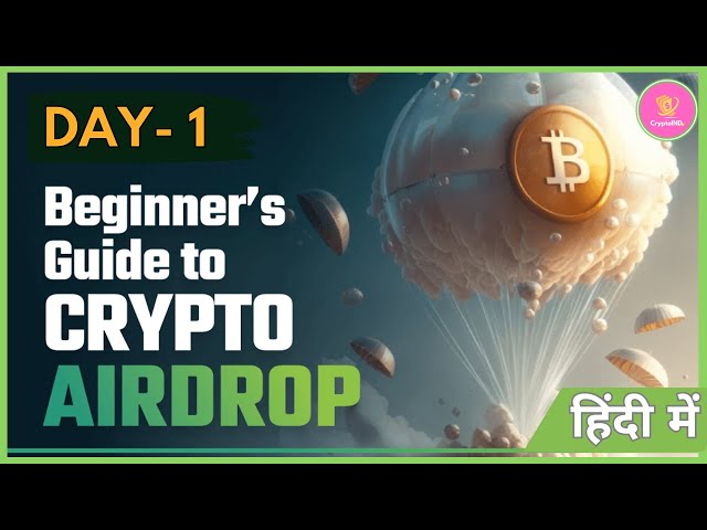Beginner's Guide to Crypto Airdrop Day -1 | HINDI |