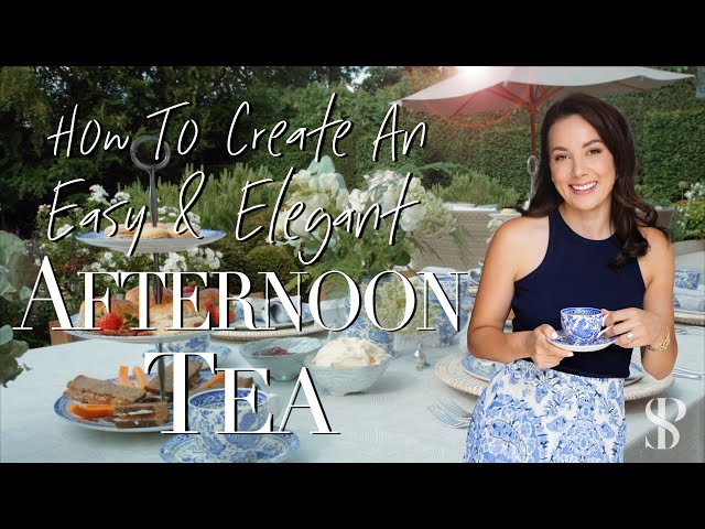 HOW TO CREATE AN EASY & ELEGANT AFTERNOON TEA | INTERIOR DESIGN