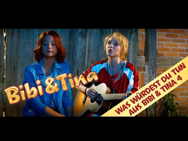 BIBI & TINA 4: Was Würdest Du Tun - Das offizielle Musikvideo