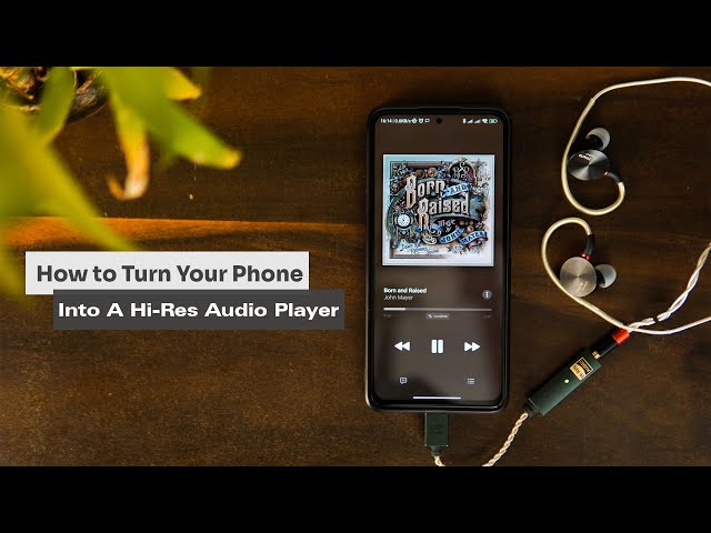 How to turn your Smartphone into a Hi-Res audio player