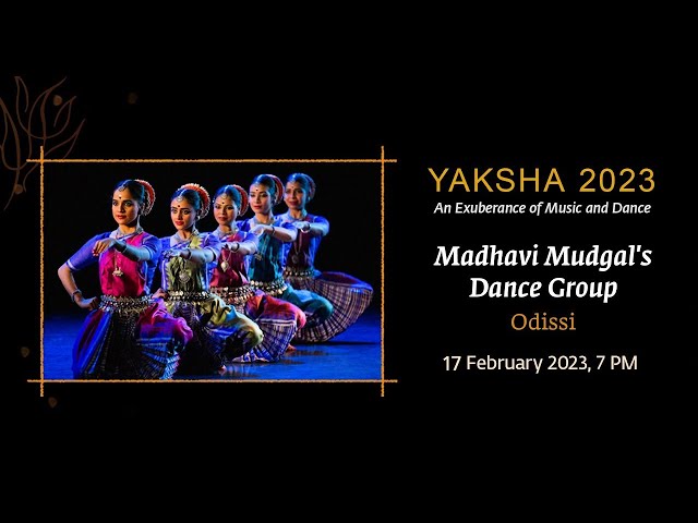 Yaksha 2023 - Madhavi Mudgal's Dance Group Odissi February 17 at 7:00 PM