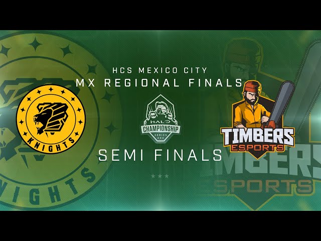 HCS Mexico City - Knights vs Timbers Esports - Winners Semi Finals