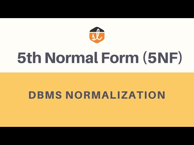 5th Normal Form (5NF) | Join Dependency | Database Normalization
