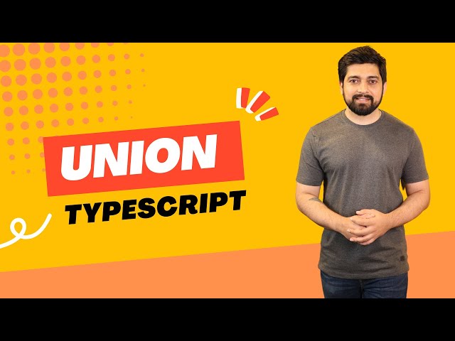 Union Types in TS