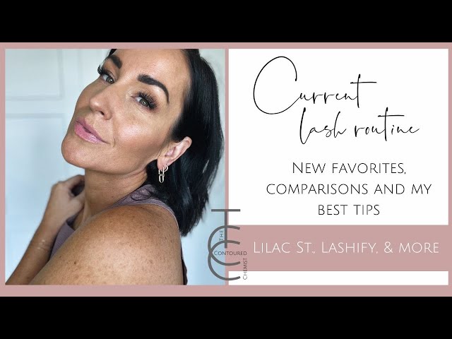 Current Lash Routine, Favorites and Comparison with Application Tips for Best Longevity