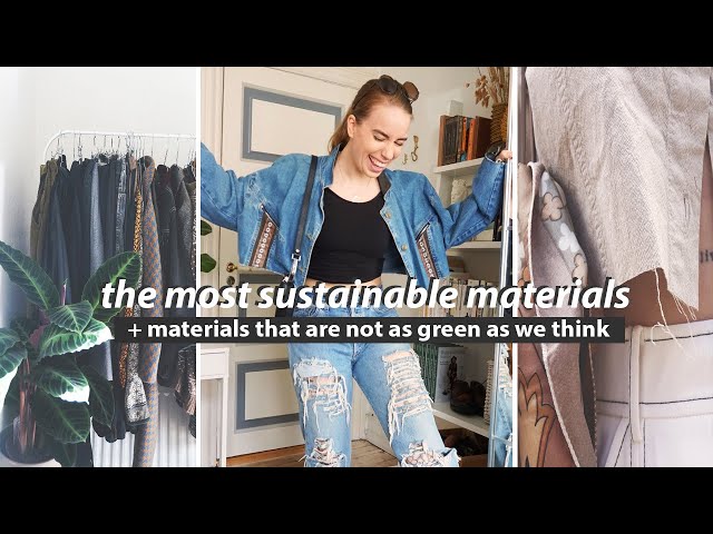 THE MOST SUSTAINABLE FABRICS // which textiles are the best for the planet and why