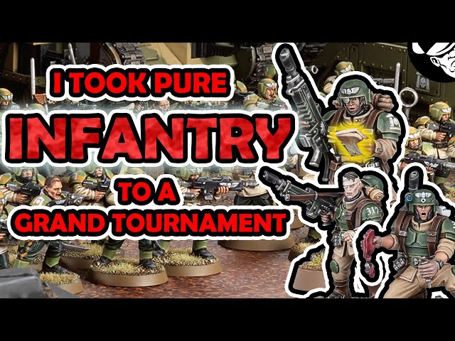 So I took PURE INFANTRY Guard To A Grand Tournament... | Competitive Warhammer 40,000