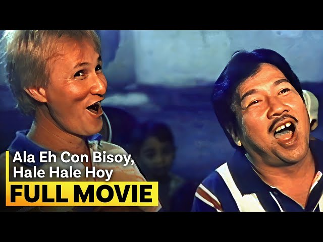 ‘Ala Eh Con Bisoy, Hale Hale Hoy’ FULL MOVIE | Redford White, Leo Martinez