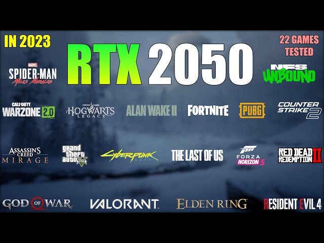 RTX 2050 Laptop in late 2023 - Gaming Test - 22 Games Tested
