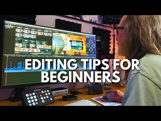 Simple Editing Tips and Advice for Beginners
