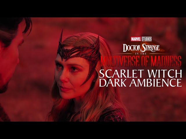 Scarlet Witch Dark Ambience | The Scarlet Witch Multiverse of Madness Ambience