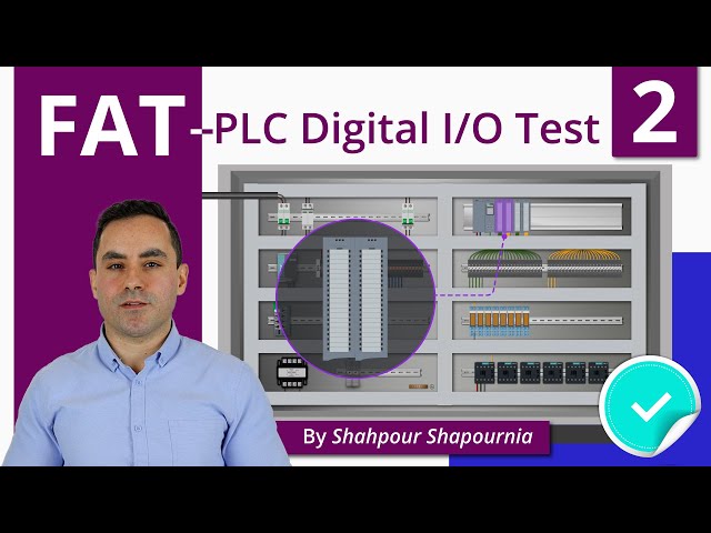 Factory Acceptance Test Explained - Part 2 | PLC Digital I/O Test