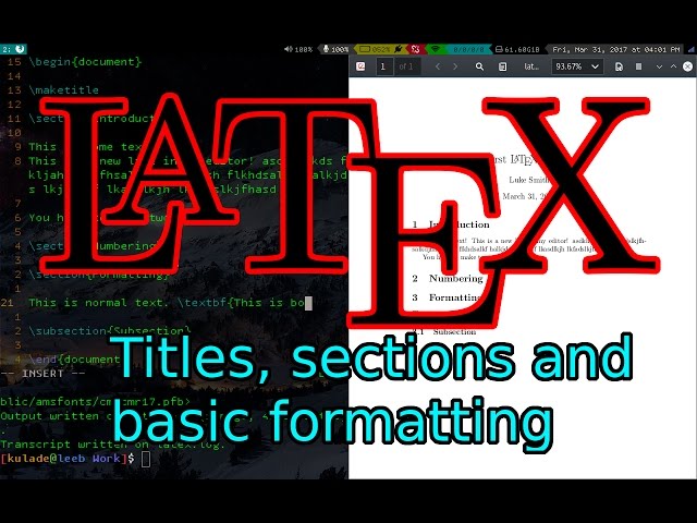 Learn LaTeX Tutorial (1): Basic Compiling, Titles, Sections, Formatting and Syntax