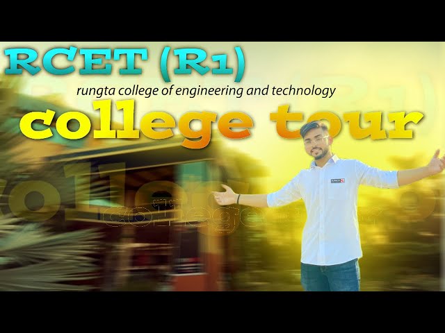 Uncovering Hidden Gems: My Eye-Opening College Tour" RCET | (R1)