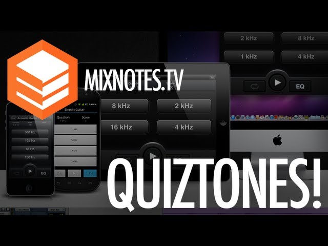 Improve Your Mixing Skills! Quiztones for iOS