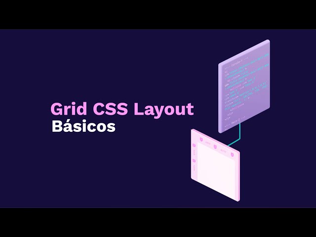Tutorial CSS Grid Layout | Nociones básicas