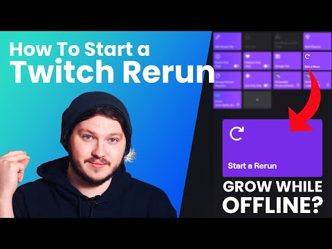 How To Start A Rerun on Twitch In 2020... Can You Grow While Offline?