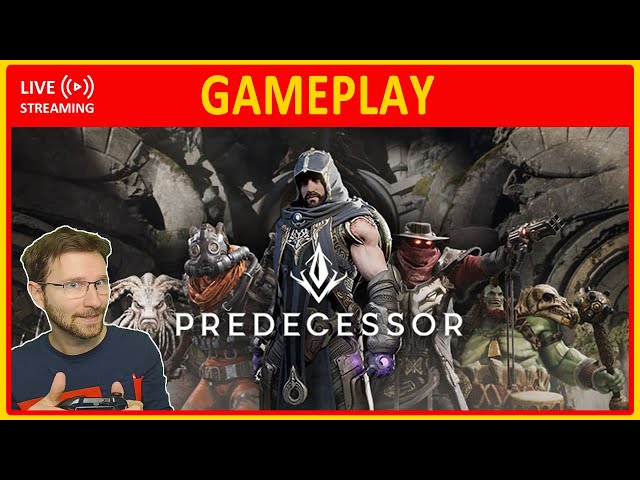 Predecessor | LIVE GAMEPLAY