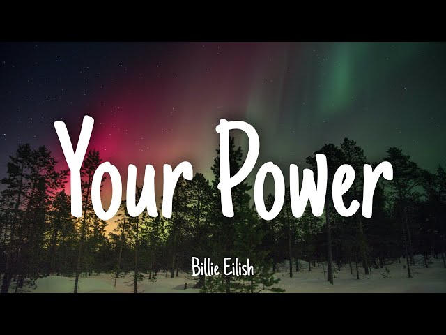 Your Power - Billie Eilish | Lyrics [1 HOUR]