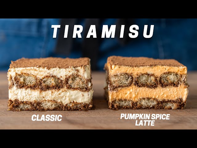 PERFECT Tiramisu 2 Ways (Classic and Pumpkin Spice Latte)