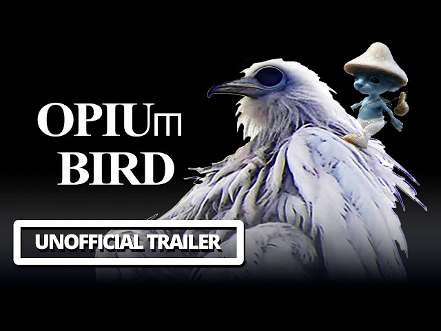 Opium Bird | Unofficial Trailer