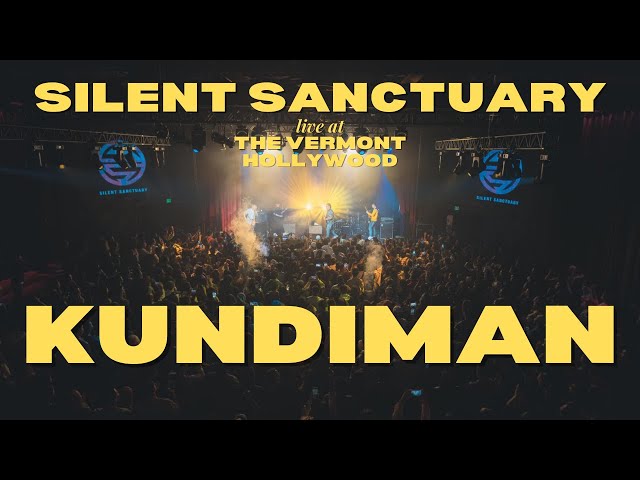 Kundiman - Silent Sanctuary LIVE at The Vermont Hollywood