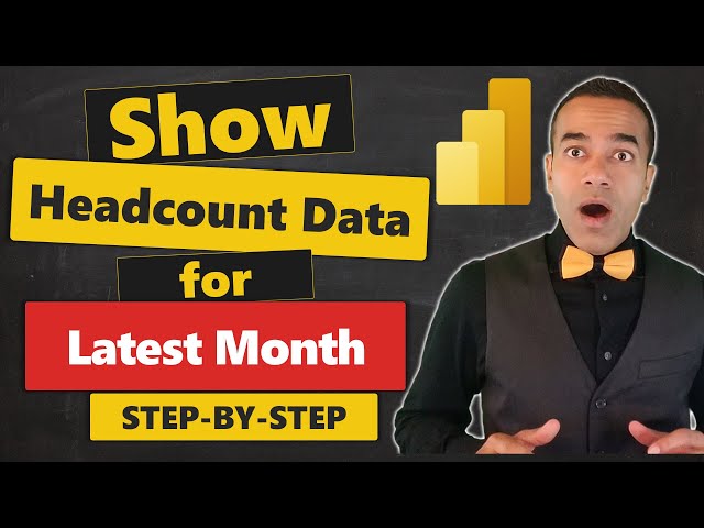 Power BI: How to Show Headcount Data 👨‍👦‍👦 for Latest Month 📅(Question & Answer)