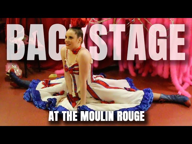 Epic Full Day Backstage Experience (Moulin Rouge, Paris)