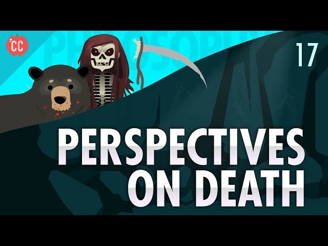 Perspectives on Death: Crash Course Philosophy #17