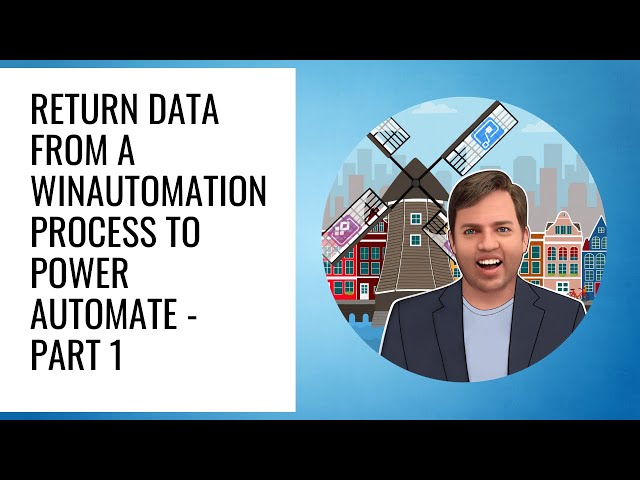 Return data from a WinAutomation process to Power Automate - Part 1