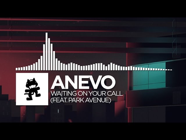 Anevo - Waiting On Your Call (feat. Park Avenue) [Monstercat Release]