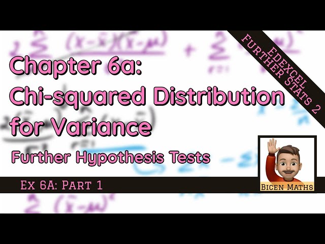Chi-squared Distribution for Variance 1 • Intro and (very hard) proof • FS2 Ex6A • 📈