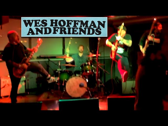 Wes Hoffman & Friends LIVE in Bloomington, IL