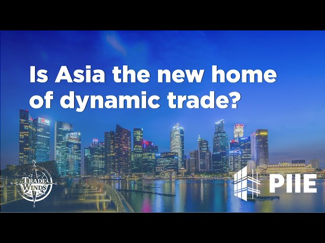 Is Asia the new home of dynamic trade?