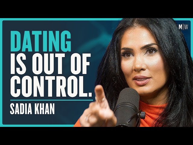 Why Is Modern Dating Such A Mess? - Sadia Khan
