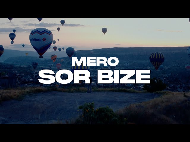 MERO - SOR BIZE [Official Video]