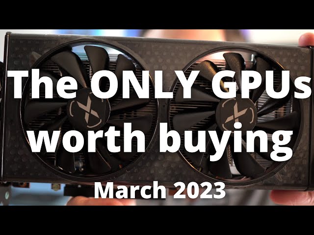BEST GPUs to buy in March 2023!!!