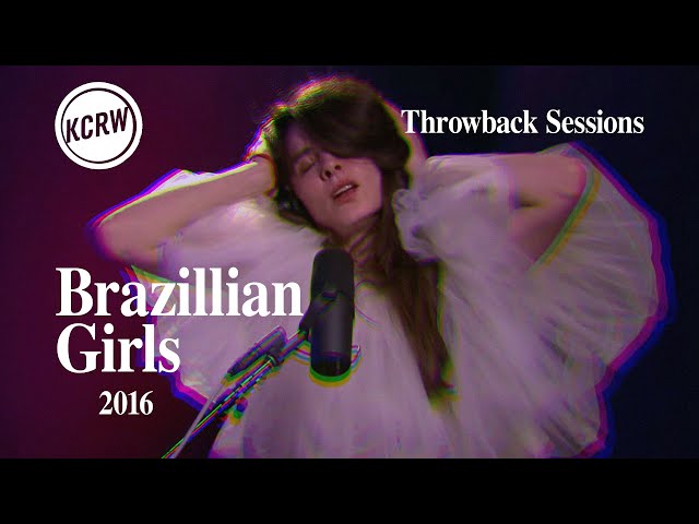 Brazilian Girls - Full Performance - Live on KCRW, 2016