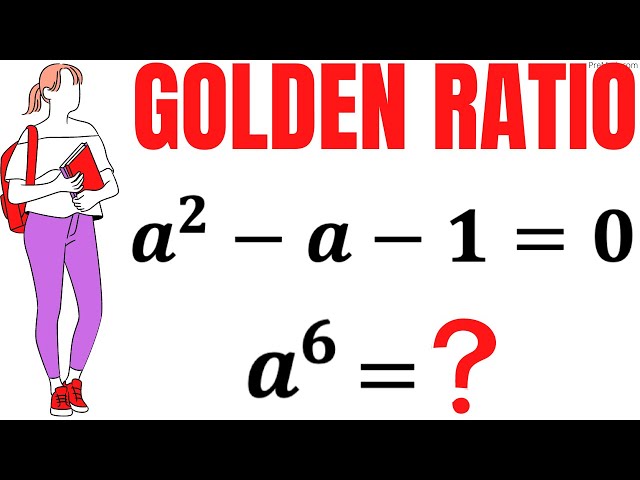 Olympiad Mathematics | Learn how to solve for a^6 fast | Golden Ratio | Math Olympiad Training