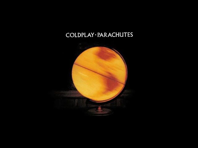 Coldplay - Parachutes - Full Album