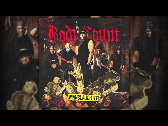 BODY COUNT - 99 Problems BC