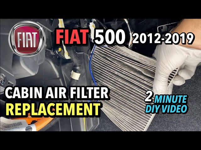 Fiat 500 - Cabin Air Filter Replacement - 2012-2019