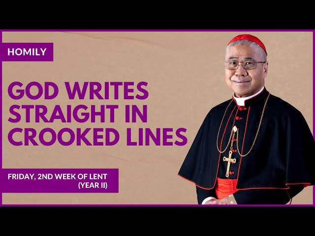 God Writes Straight In Crooked Lines - William Cardinal Goh (Homily - 01 Mar 2024)